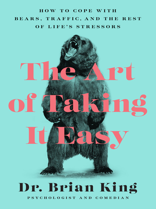 Title details for The Art of Taking It Easy by Brian King - Wait list